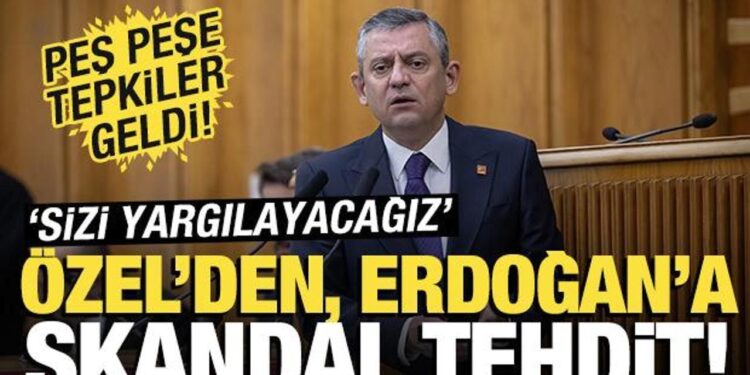 Özgür Özel’den ‘skandal’ tehdit: Sizi yargılayacağız! AK Parti’den peş peşe tepkiler