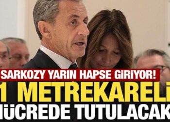 Sarkozy yarın hapse giriyor! 11 metrekarelik hücrede tutulacak