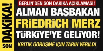 Son dakika… Alman Başbakan Merz Türkiye’ye geliyor!