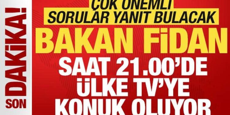 Son dakika: Dışişleri Bakanı Hakan Fidan ÜLKE TV’de çok önemli açıklamalar yapacak