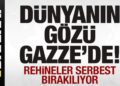 Son dakika: Dünyanın gözü Gazze’de! Rehineler serbest bırakılıyor