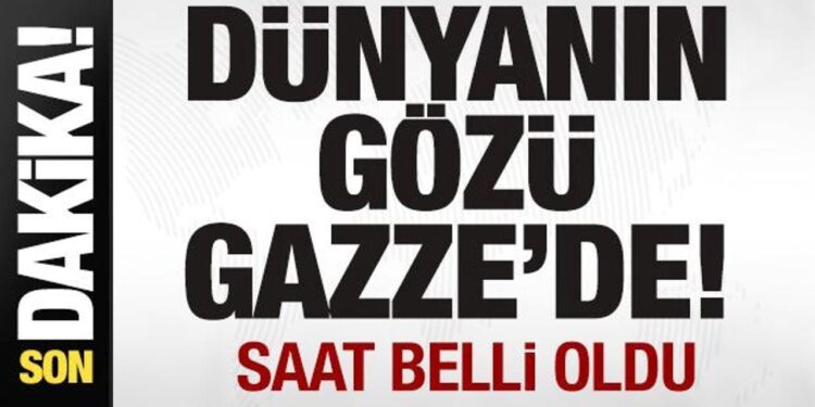 Son dakika: Dünyanın gözü Gazze’de! Saat belli oldu