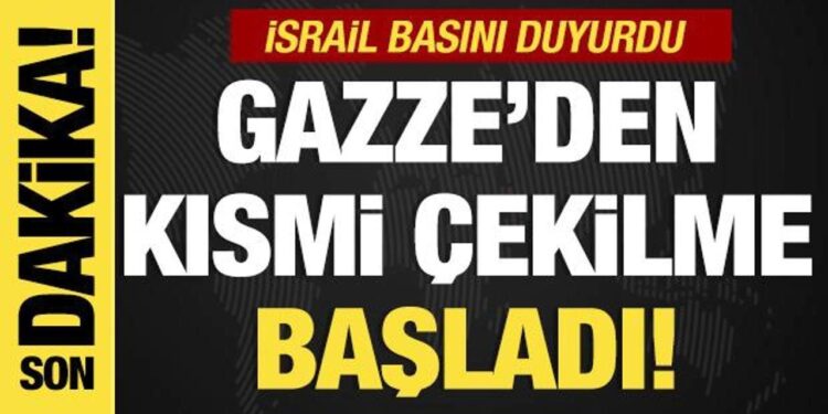 Son dakika… İsrail basını duyurdu: Kısmi çekilme başladı!
