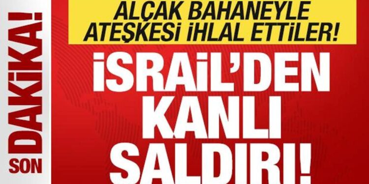 Son dakika: İsrail’den Gazze’ye kanlı saldırı! Alçak bahaneyle ateşkesi bozdular