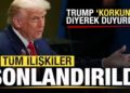 Son dakika: Trump ‘korkunç’ diyerek duyurdu: Tüm ilişkiler sonlandırıldı