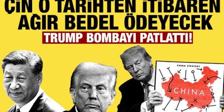 Trump bombayı patlattı: Çin o tarihten itibaren ağır bedel ödeyecek!