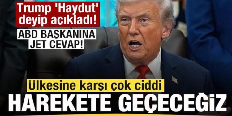 Trump ‘Haydut’ deyip açıkladı! Ülkesine karşı çok ciddi harekete geçeceğiz! Jet cevap