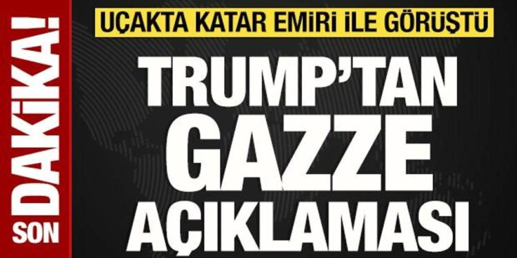Trump, Katar Emiri ile görüştü: Gazze açıklaması