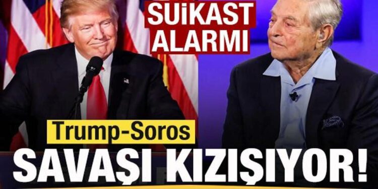 Trump-Soros savaşı kızışıyor! Suikast alarmı!