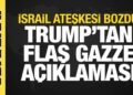 Trump’tan Gazze açıklaması: Ateşkes halen yürürlükte