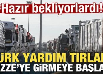 Türk yardım tırları Gazze’ye girmeye başladı