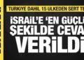 Türkiye dahil 15 ülkeden ortak açıklama: İsrail’e çok sert tepki!