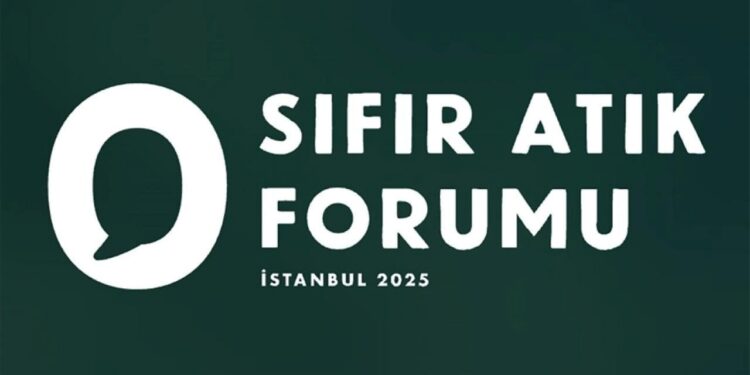 “Uluslararası Sıfır Atık Forumu” 17-19 Ekim’de İstanbul’da düzenlenecek