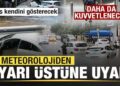 Yağmur daha da kuvvetlenecek! Kış kendini gösterecek! İstanbul, Ankara ve İzmir’e dikkat