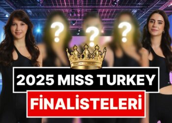 130 Aday Arasından 20 Kişi Seçildi: Miss Turkey 2025 Finalistleri Belli Oldu!