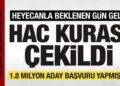 1.8 milyon aday başvuru yapmıştı… 2026 yılı hac kurası çekildi!