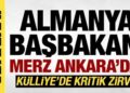 Almanya Başbakanı Merz Ankara’da: Erdoğan resmi törenle karşıladı!