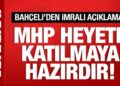 Bahçeli’den İmralı açıklaması: MHP heyete katılmaya hazırdır!
