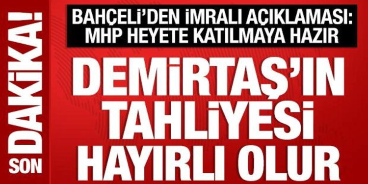 Bahçeli’den Selahattin Demirtaş açıklaması: Tahliyesi hayırlı olur