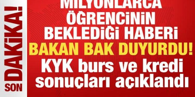 Bakan Bak duyurdu: KYK burs ve kredi sonuçları açıklandı