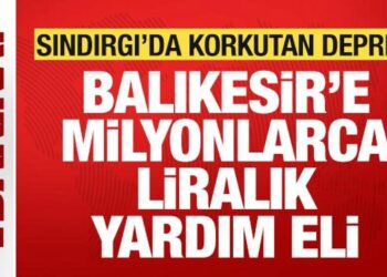 Balıkesir’de 6.1’lik korkutan deprem: Balıkesir’e milyonlarca liralık yardım eli
