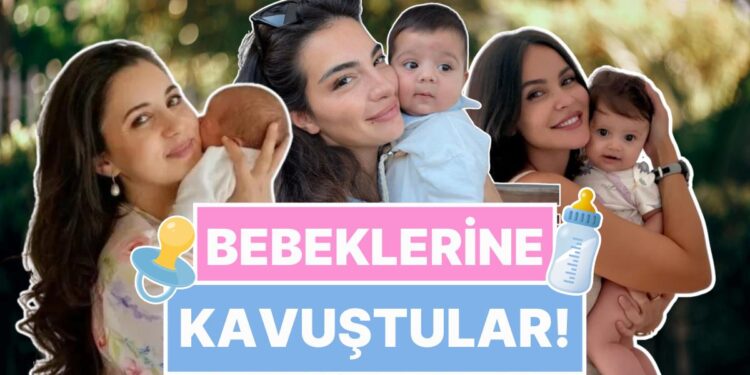 Bebeklerine Kavuştular: 2025 Yılında Anne Olan Birbirinden Ünlü İsimler!