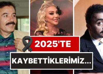 Bu Yıl Çok Acı Haberler Aldık: 2025’te Vefatıyla Yasa Boğan Ünlüler