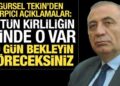 ‘Bütün kirliliğin içinde o var’ diyen Gürsel Tekin: 40 gün bekleyin göreceksiniz