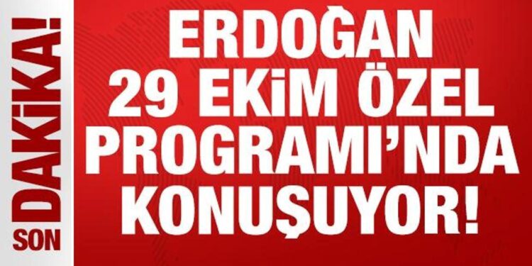Cumhurbaşkanı Erdoğan 29 Ekim Cumhuriyet Bayramı Özel Programı’nda konuşuyor…