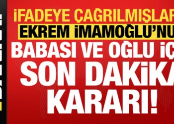 Ekrem İmamoğlu’nun babası ve oğlu hakkında son dakika kararı!