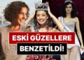 Eski Güzellere Benzetildi! 2025 Miss Turkey Güzeli Sıla Saraydemir’e Övgü Yağdı!