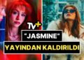 İnceleme Başlatılmıştı: Asena Keskinci’nin Başrolünde Yer Aldığı “Jasmine” Dizisini Yayından Kaldırıldı!