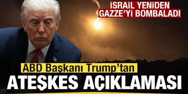İsrail Gazze’yi bombaladı! Trump’tan son dakika ateşkes açıklaması