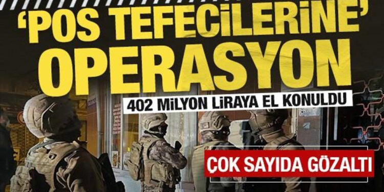 İstanbul’da ‘pos tefecilerine’ operasyon: 10 zanlıya gözaltı kararı