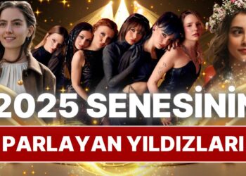 Kah Güldürdüler Kah Ağlattılar: 2025’te Oyunculuklarıyla Yıldızını Parlatan Ünlü İsimler