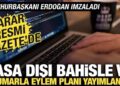 Karar Resmi Gazete’de! Yasa dışı bahis ve kumarla eylem planı yayımlandı