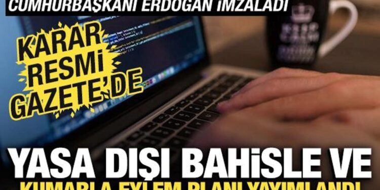 Karar Resmi Gazete’de! Yasa dışı bahis ve kumarla eylem planı yayımlandı