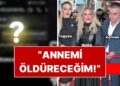Kervan’a Annesi Güllü’nün Düştüğü Pencereyi Gösteren Tuğyan’ın “Annemi Öldüreceğim” Mesajı İfşalandı!