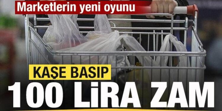 Marketlerin bir oyunu daha deşifre oldu! Kaşe basıp 100 lira zam yapıyorlar