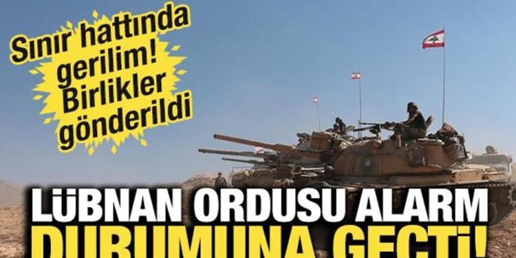 Sınır hattında gerilim! Lübnan ordusu alarm durumuna geçti