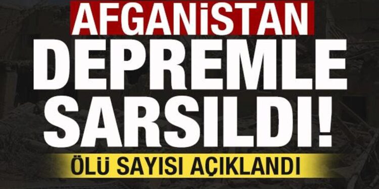 Son dakika: Afganistan’da şiddetli deprem! Ölü sayısı açıklandı