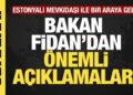 Son dakika… Hakan Fidan’dan önemli açıklamalar!