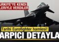 Tarihe geçen Eurofighter satışından çarpıcı detaylar! Türkiye’ye kendi elleriyle verdiler