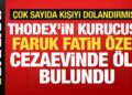Thodex’in kurucusu Faruk Fatih Özer cezaevinde ölü bulundu