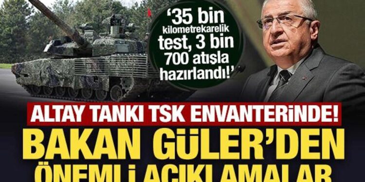 Yeni Altay Tankı TSK envanterinde! Bakan Güler’den önemli açıklamalar